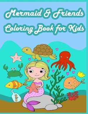 Mermaid & Friends Coloring Book for Kids