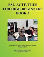 ESL Activities for High Beginners Book 3