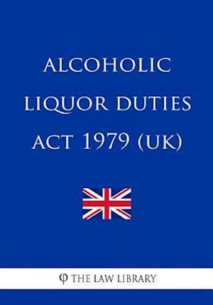 Alcoholic Liquor Duties Act 1979 (UK)