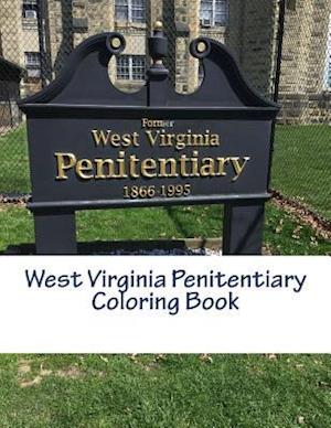 West Virginia Penitentiary Coloring Book