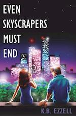 Even Skyscrapers Must End
