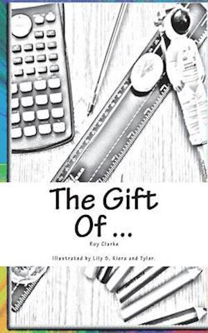 The Gift of ...