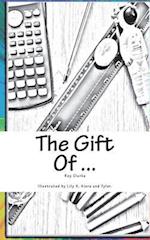 The Gift of ...