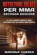 NUTRIZIONE IDEALE PER MMA SECONDA EDiZIONE