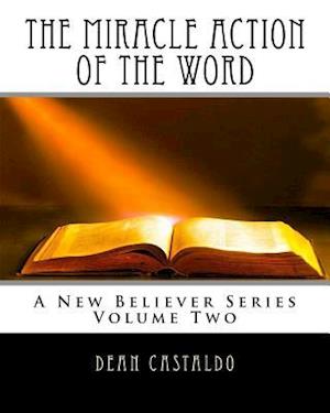 The Miracle Action of the Word