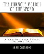 The Miracle Action of the Word