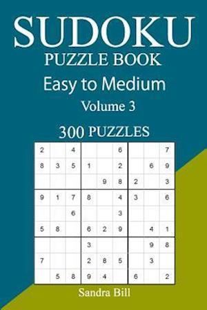 300 Easy to Medium Sudoku Puzzle Book