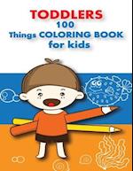 100 Things for Toddlers & Kids Coloring Book