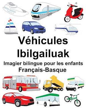 Français-Basque Véhicules/Ibilgailuak Imagier Bilingue Pour Les Enfants