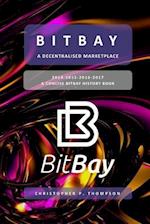 Bitbay - A Decentralised Marketplace (a Concise Bitbay History Book)
