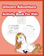 Unicorn Adventure Activity Book for Kids