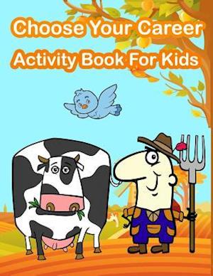 Choose Your Career Activity Book for Kids