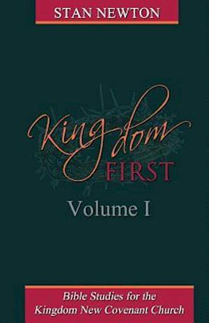 Kingdom First Volume I