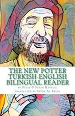 The New Potter Turkish-English Bilingual Reader