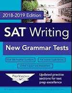 SAT Writing: New Grammar Tests, 2018-2019 Edition 