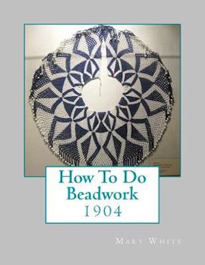 How to Do Beadwork