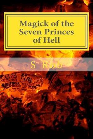 Magick of the Seven Princes of Hell