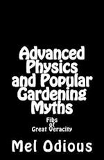 Advanced Physics and Popular Gardening Myths