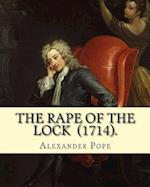 The Rape of the Lock (1714). by