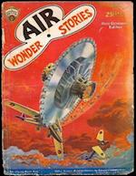 Air Wonder Stories, April 1930