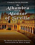 The Alhambra and the Alcázar of Seville