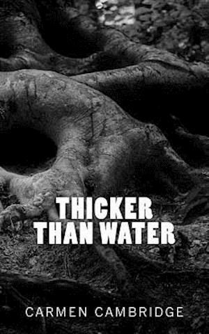 Thicker Than Water