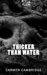 Thicker Than Water