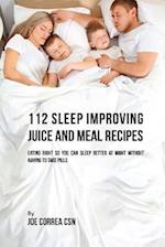 112 Sleep Improving Juice and Meal Recipes