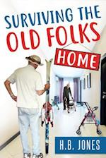 Surviving the Old Folks' Home