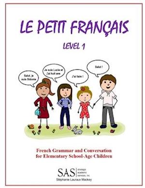 Le Petit Francais Level 1