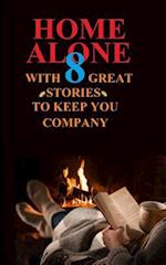Home Alone with 8 Great Stories