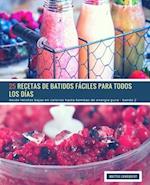 25 Recetas de Batidos Fáciles Para Todos Los Días - Banda 2