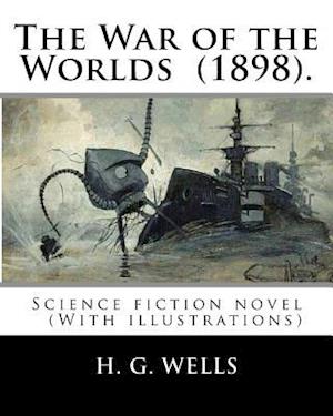 The War of the Worlds (1898). by