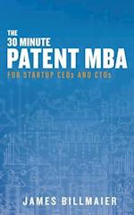 The 30 Minute Patent MBA
