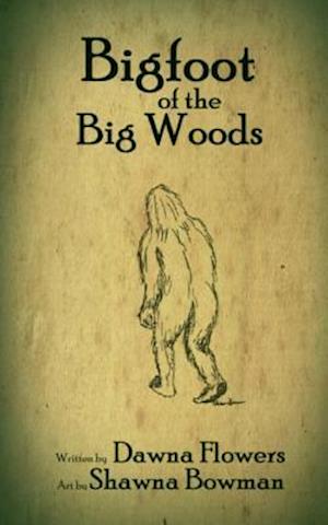 Bigfoot of the Big Woods