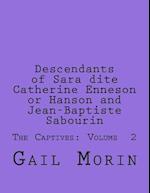 Descendants of Sara Dite Catherine Enneson or Hanson and Jean-Baptiste Sabourin