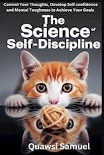 The Science of Self Discipline