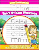 Chloe Letter Tracing for Kids Trace My Name Workbook