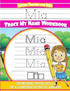 MIA Letter Tracing for Kids Trace My Name Workbook