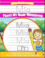 MIA Letter Tracing for Kids Trace My Name Workbook