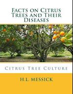 Facts on Citrus Trees and Their Diseases
