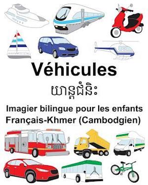 Français-Khmer (Cambodgien) Véhicules Imagier Bilingue Pour Les Enfants