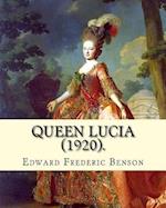 Queen Lucia (1920). By