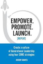 Empower. Promote. Launch. [repeat]
