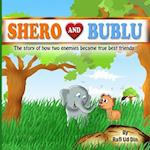 Shero and Bublu