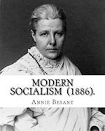 Modern Socialism (1886). by
