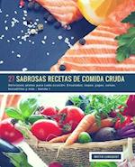 27 Sabrosas Recetas de Comida Cruda - banda 1