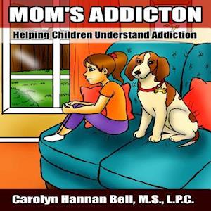 Mom's Addiction