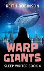 Warp Giants (Sleep Writer Book 4)