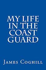 My Life in the Coast Guard